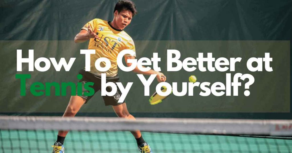 how-to-get-better-by-yourself-self-improvement-tips