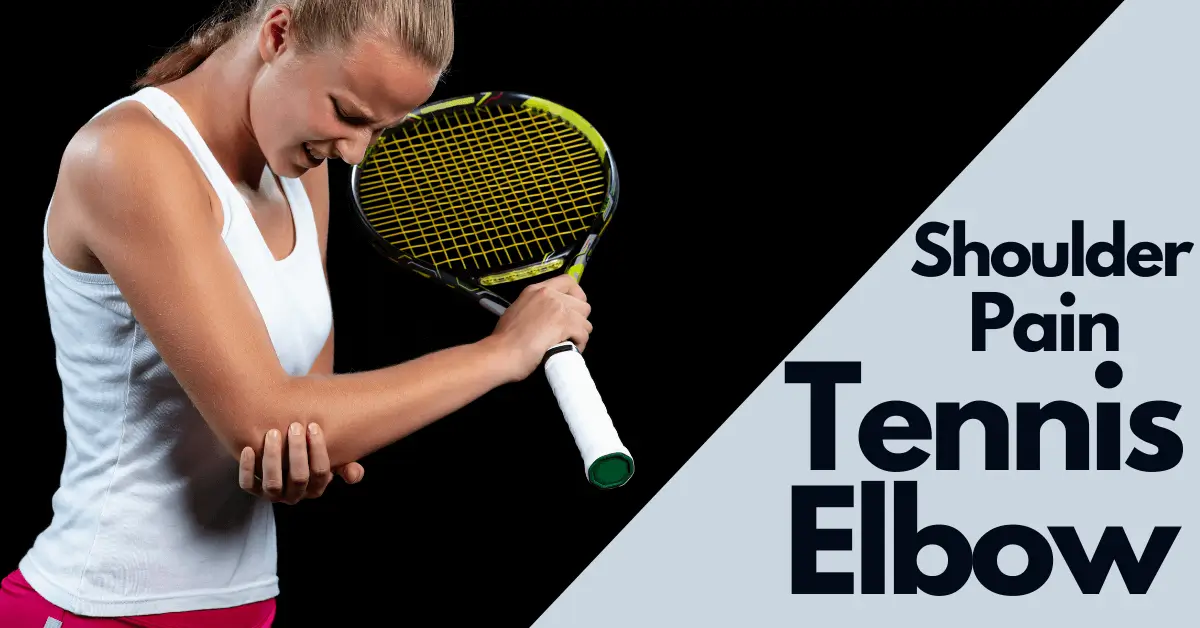 Can Tennis Elbow Cause Shoulder Pain