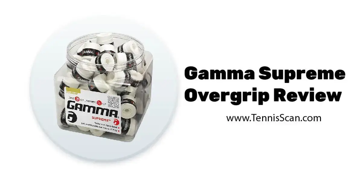 Gamma Supreme Overgrip Review