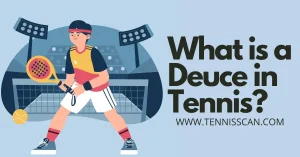 What-Is-a-Deuce-in-Tennis
