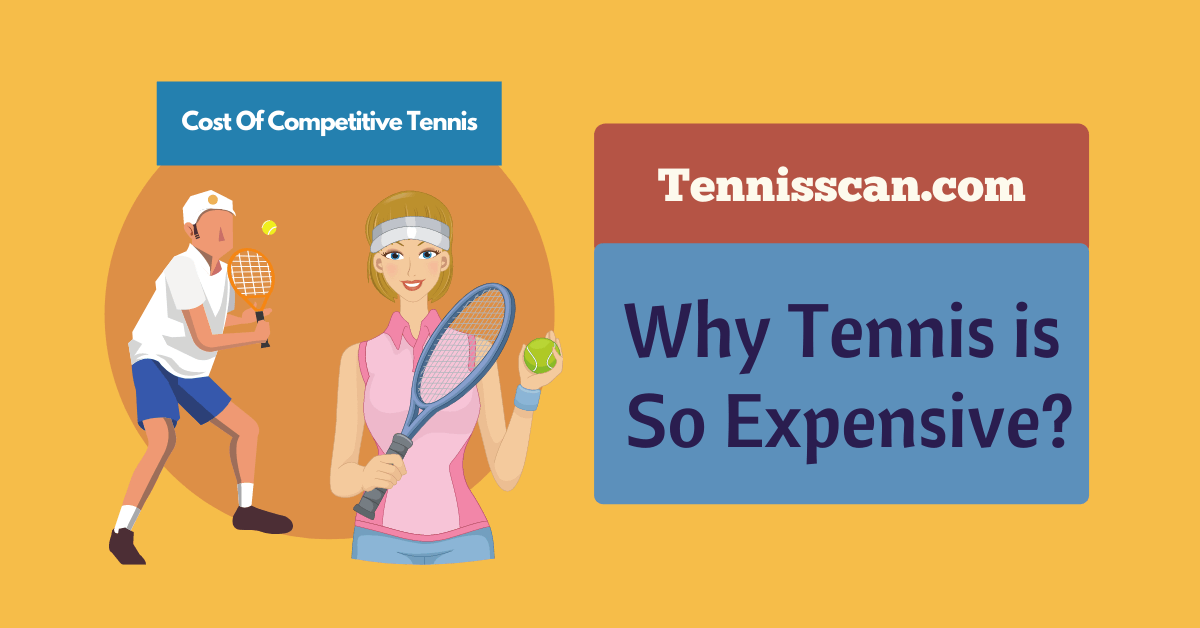 Why Tennis Is So Expensive