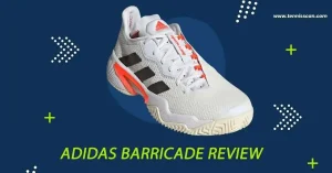 Adidas Barricade Review