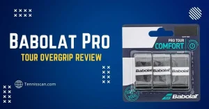 Babolat Pro Tour Overgrip Review