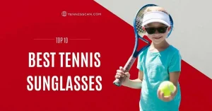 Best Tennis Sunglasses