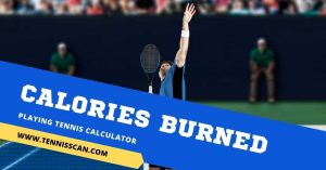 Calories Burned Playing Tennis Calculator