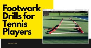 Footwork Drills for Tennis Players
