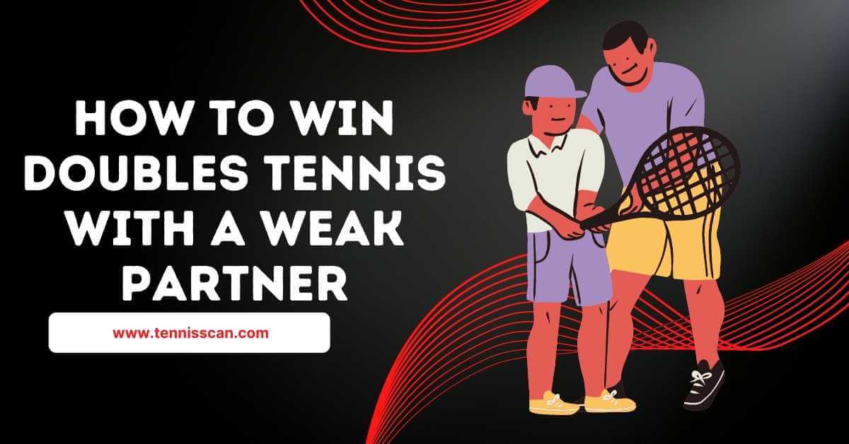 How To Play Doubles With A Weaker Partner