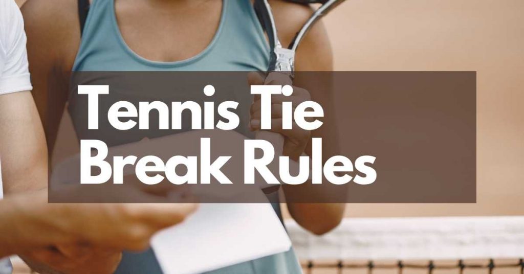 Tennis Tie Break Rules Doubles Tennisscan