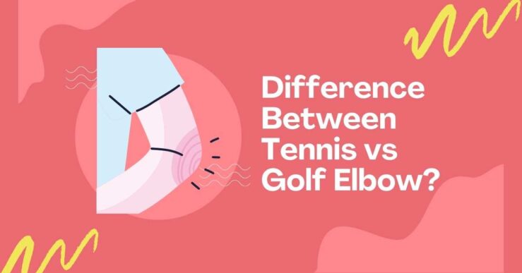 What’s the Difference Between Tennis vs Golf Elbow?