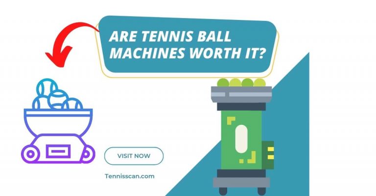 Are Tennis Ball Machines Worth It 2023 Helpful Guide