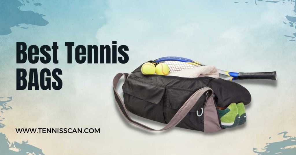 11 Best Tennis Bags & Backpacks 2023 Men's & Women's Guide