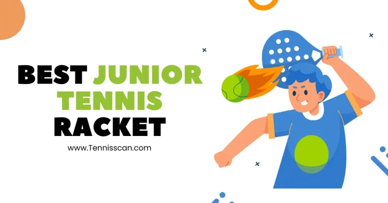 Best Junior Tennis Racket